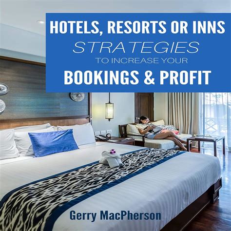 Amazon.com: Hotels, Resorts or Inns - Strategies to Increase Your
