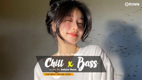 HOUSE LAK TIKTOKMIXTAPE HOUSE LAK DEEP HOUSE CHILL BASSNHẠC TRẺ REMIX HOT TIKTOK