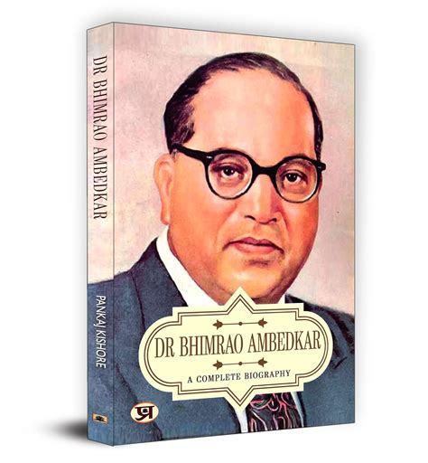 Buy Dr Bhimrao Amedkar A Complete Biography The Messiah Of Dalits