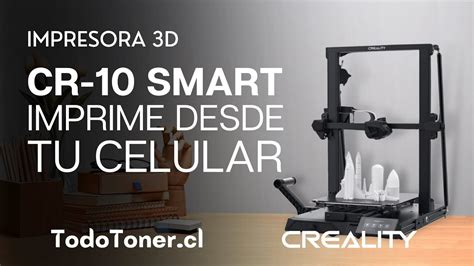 CR 10 SMART Creality IMPRIME Y MONITOREA DESDE TU CELULAR Impresora