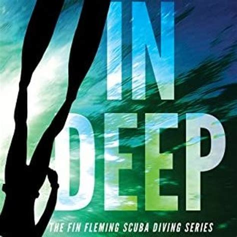 Stream Pdf Read In Deep The Fin Fleming Scuba Diving Mystery Series