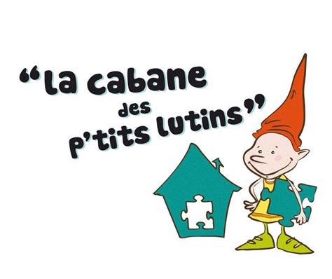 Ludoth Que La Cabane Des P Tits Lutins Landerneau