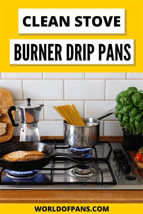 How To Clean Stove Burner Drip Pans Step By Step