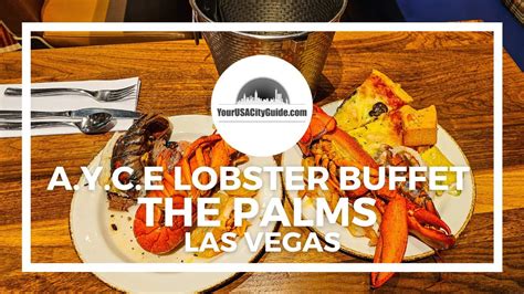 A Y C E Lobster Buffet At The Palms All You Can Eat Lobster