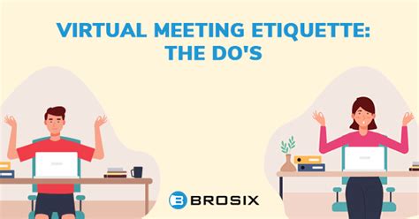 Virtual Meeting Etiquette Rules The Dos And Donts Brosix