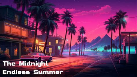 The Midnight Endless Summer Synthwave Synthpop Youtube