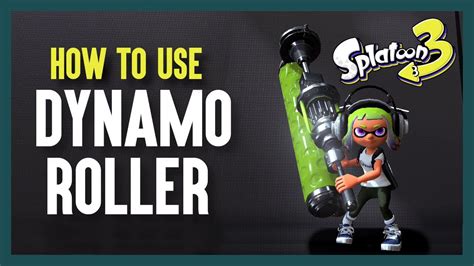 Splatoon 3 How To Play Dynamo Roller Youtube