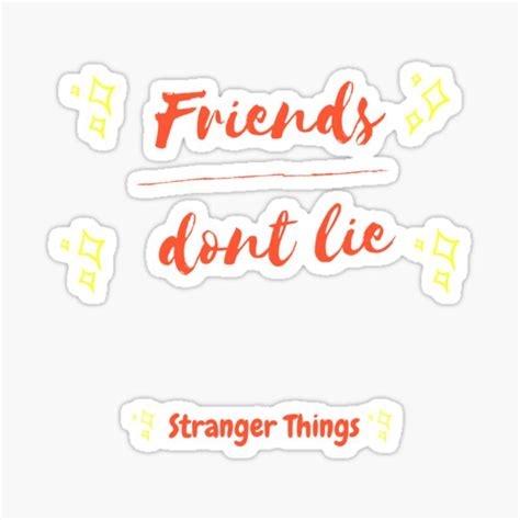 Stranger Things Friends Dont Lie Sticker By Hashshirts Redbubble