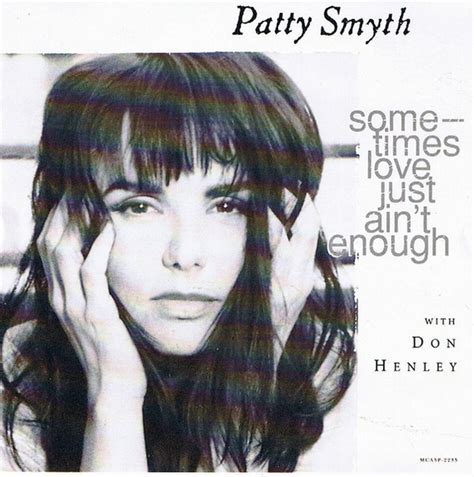 Patty Smyth With Don Henley Sometimes Love Just Ain T Enough CD