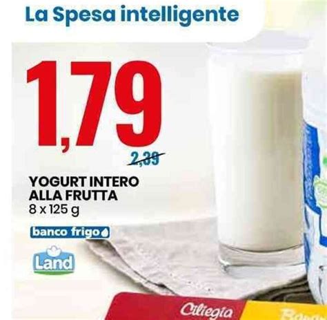 Land Yogurt Intero Alla Frutta 8 X 125 G Offerta Di Eurospin