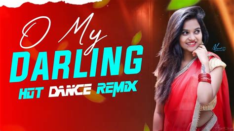 O My Darling DJ Song Hot Dance Mix TikTok Viral DJ Song 2024 Dj Choton New DJ Mix