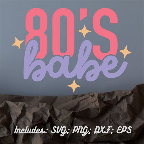 80 S Babe SVG 80 S Vibe SVG 1980 Vintage PNG Cricut Silhouette Etsy