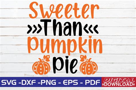 Sweeter Than Pumpkin Pie Svg Design Graphic By Monidesignhat Creative