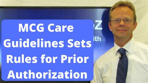 Mcg Care Guidelines Sets Rules For Prior Authorization Youtube