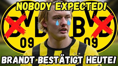 Bvb Eilmeldung Niemand Hat Damit Gerechnet Brandt Hat Es Heute