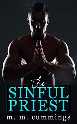 The Sinful Priest MM First Time Straight To Gay Age Gap Kindle Edition By Cummings M M