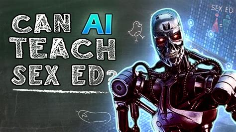 Can A I Teach Sex Ed YouTube