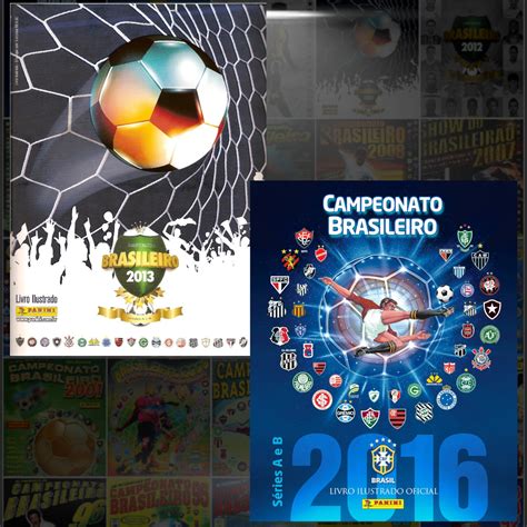 Álbuns Campeonato Brasileiro 2013 a 2016 Digitalizados - Leonardo R...