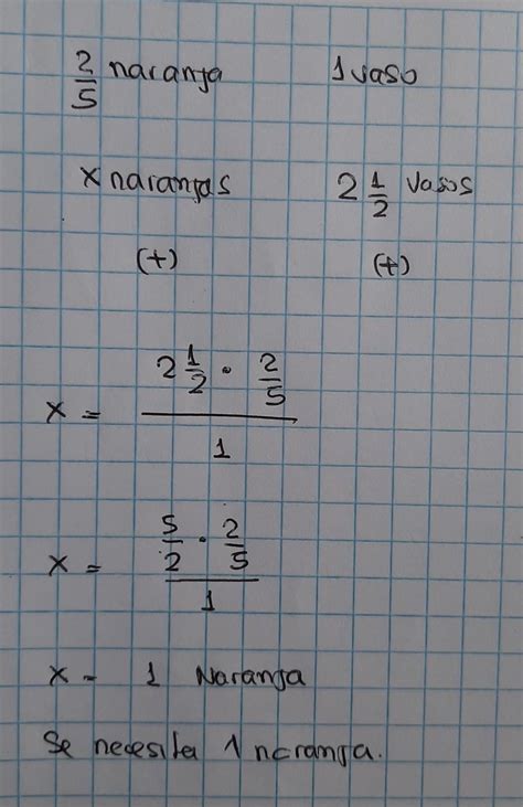 Si Se Nesesitan 2 5 De Naranja Para Hacer Un Vaso De Jugo De Naranja