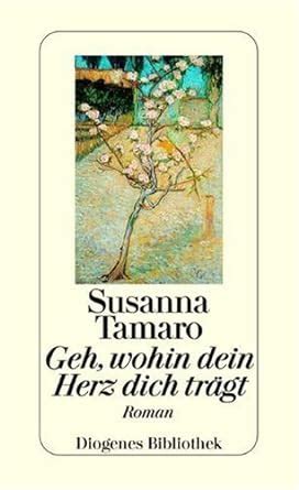 Amazon Geh Wohin Dein Herz Dich Tr Gt Susanna