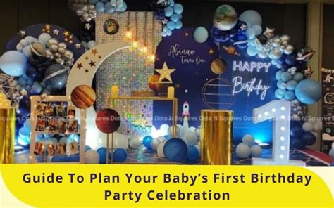 How To Make Your Childs First Birthday Party Decoration Special The