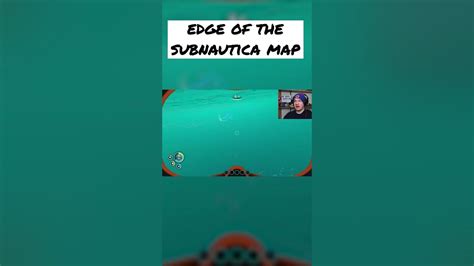 Edge Of The Subnautica Map Youtube