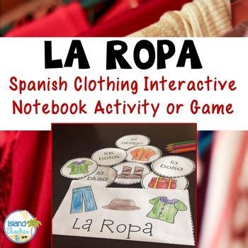 Spanish Clothing La Ropa Vocabulary Interactive Notebook Activity Or