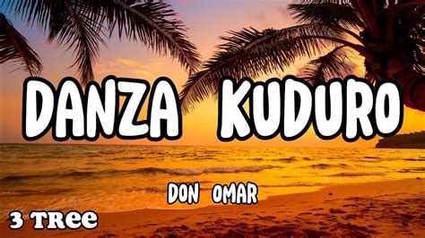 Don Omar Danza Kuduro Lyrics Ft Lucenzo Youtube