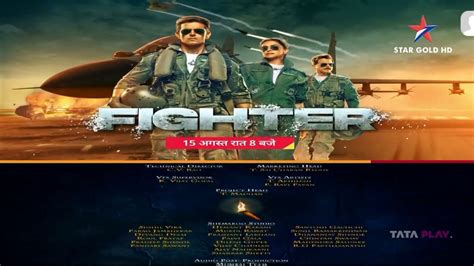 Tv Par Pehli Baar Fighter Aug Pm Sirf Star Gold Par World