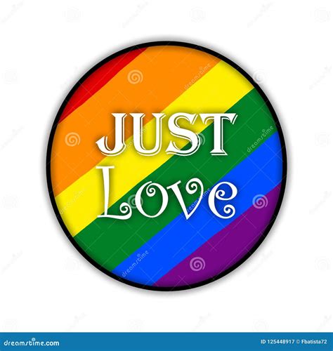 Rainbow Gay Pride Flag Circle Symbol Of Sexual Minorities JUST LOVE Stock Illustration