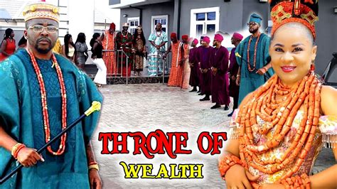 Throne Of Wealth 11 12 NEW HIT MOVIE Uju Okoli Onny Michael 2022