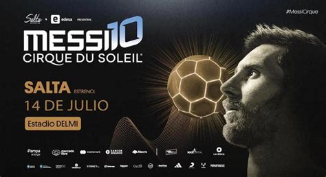 Cu Ndo Ser N Las Nuevas Funciones De Messi Cirque Du Soleil Y C Mo