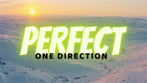 One Direction Perfect Lyrics Youtube
