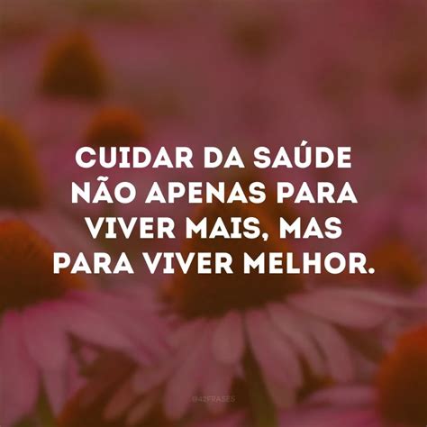 Frases Para Cuidar Da Sua Vida BRAINCP