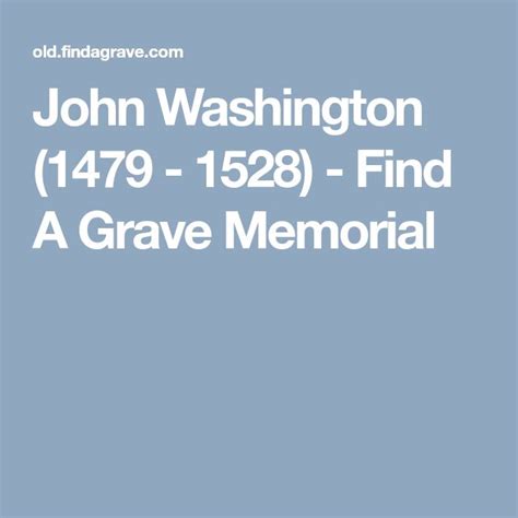 John Washington 1479 1528 Find A Grave Memorial Find A Grave