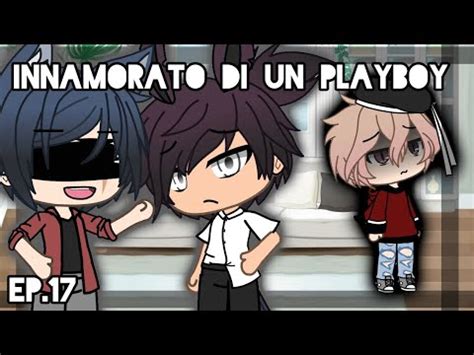 Innamorato Di Un Playboy Original Gay Love Story Ep Gacha Life Ita Youtube