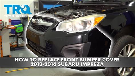 How To Replace Front Bumper Cover 2012 2016 Subaru Impreza Youtube