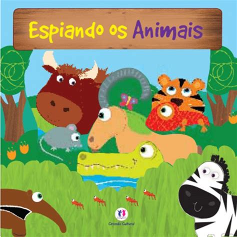 Espiando Os Animais Maravilha Livros