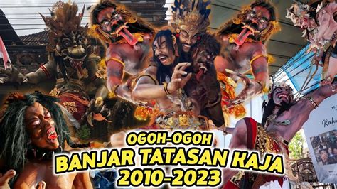 Update Terbaru Inilah Ogoh Ogoh Br Tatasan Kaja Tonja Dari Tahun Ke