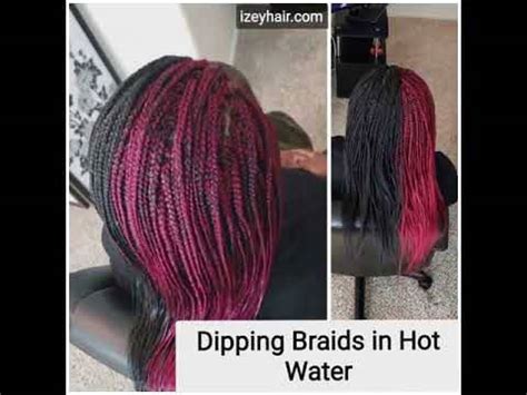 Izey Hair Protective Styling Dipping Braids In Hot Water Before And After