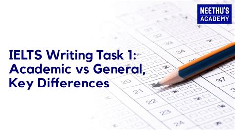 Ielts Writing Task 1 Academic Vs General What Sets Them Apart