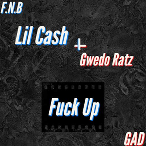 Fuck Up Feat Gwedo Ratz YouTube Music