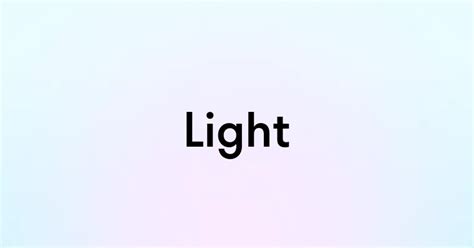 Light — перевод, транскрипция, произношение и примеры