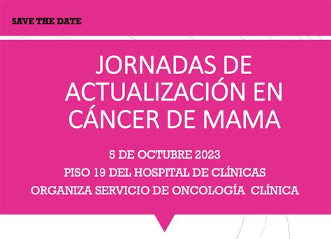 Jornadas De Actualizaci N En C Ncer De Mama C Tedra De Oncolog A