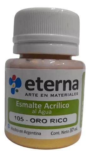 Esmalte Acrilico Al Agua Eterna Oro Rico En La Plata