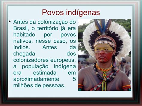 Quais Foram Os Povos Que Deram Origem Ao Povo Brasileiro