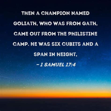 1 Samuel 174 Then A Champion Named Goliath Who Was From Gath Came