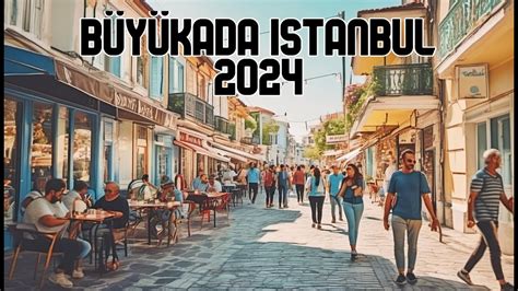 Büyükada Istanbul walking tour in Princes Islands 2024 Turkey YouTube