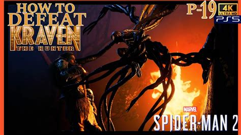 How To Defeat Kraven The Hunter Kraven Vs Spider Man Spider Man K