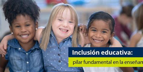 La Importancia De La Diversidad En La Educaci N Inclusi N Y